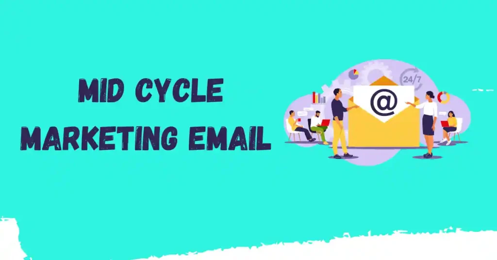 What is a Mid-Cycle Marketing Email