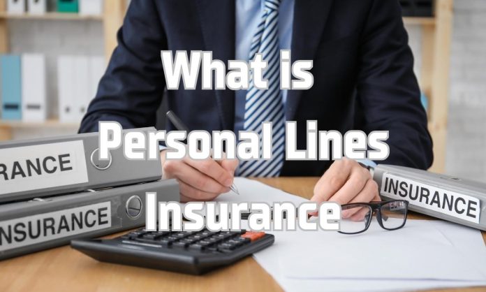 What is Personal Lines Insurance